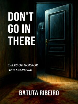cover image of Don't Go In There